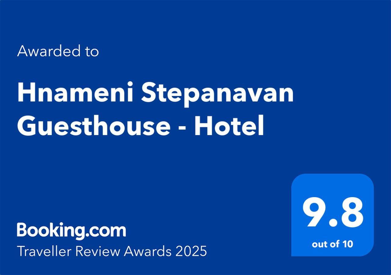 Hnameni Stepanavan Guesthouse - Hotel Kültér fotó